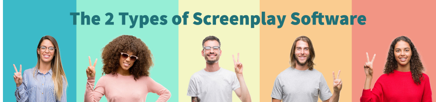 The 2 Types of Screenplay Software